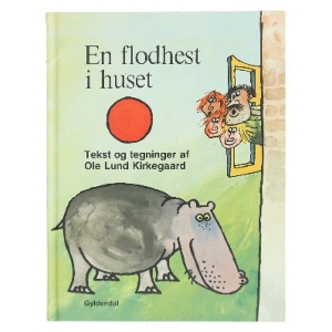 En flodhest i huset af Ole Lund Kirkegaard (Bog)