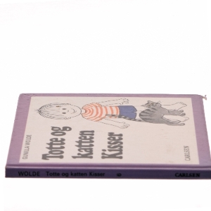 Totte og katten Kisser af Gunilla Wolde (Bog)