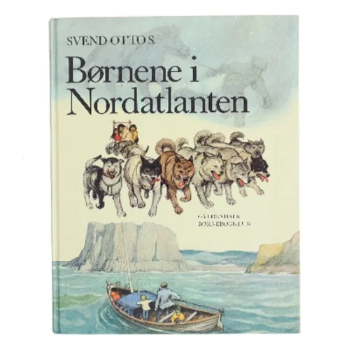 Børnene i Nordatlanten af Svend Otto S. (Bog)