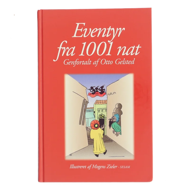 Eventyr fra 1001 Nat (Ill. Mogens Zieler) af Otto Gelsted (Bog)