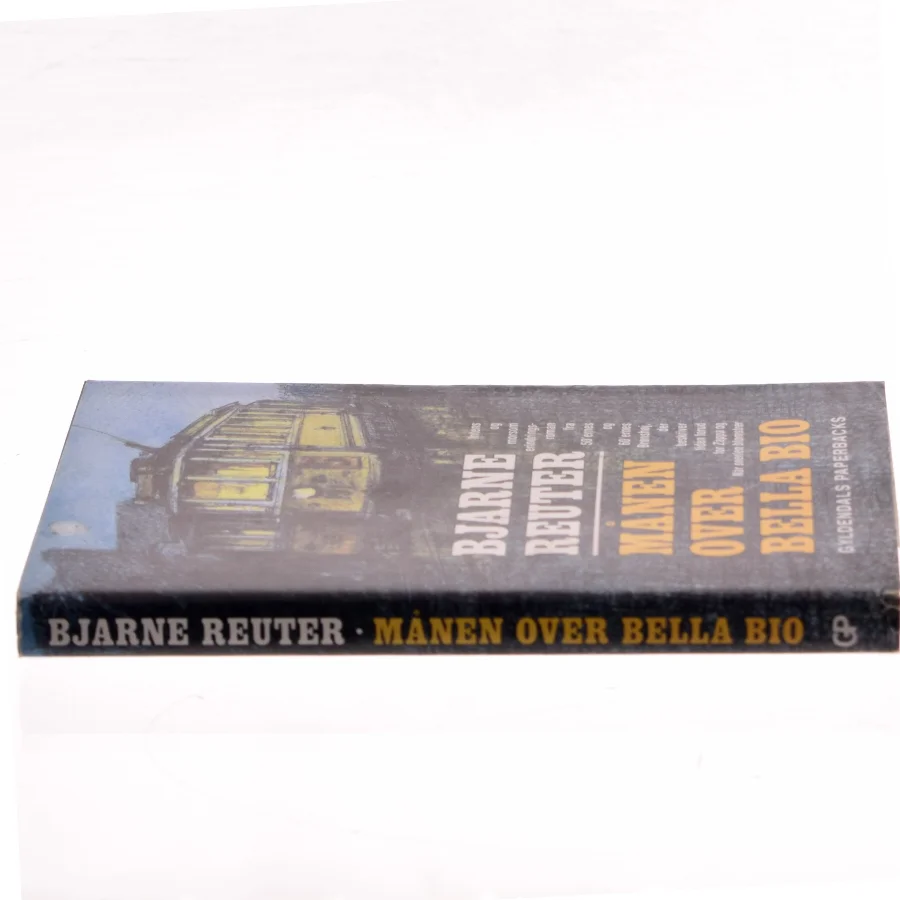 Månen over Bella Bio af Bjarne Reuter (Bog)