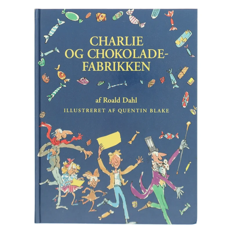 Charlie og Chokoladefabrikken af Roald Dahl (Bog)