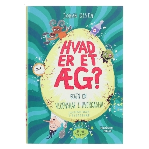 Hvad er et æg? af Johan Olsen (Bog)