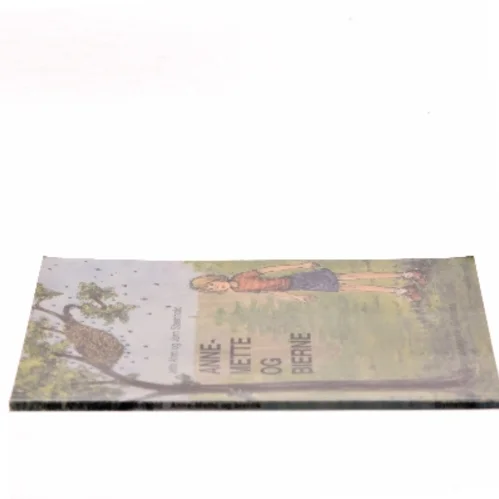 Anne-Mette og bierne af Jette Ahm (Bog)