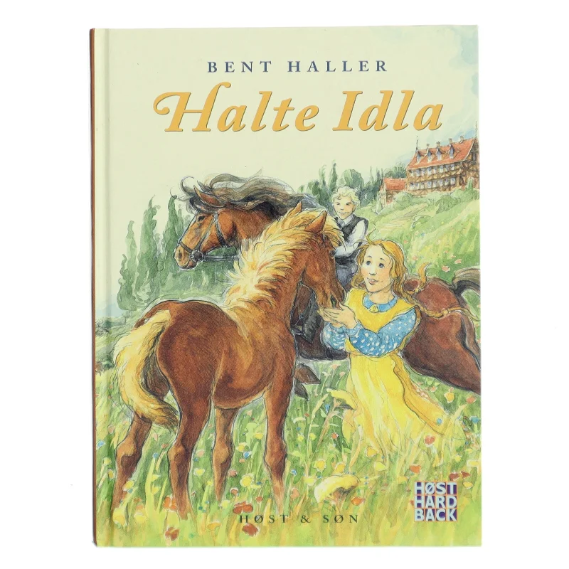 Halte Idla : en fortælling om tro, håb og kærlighed af Bent Haller (Bog)