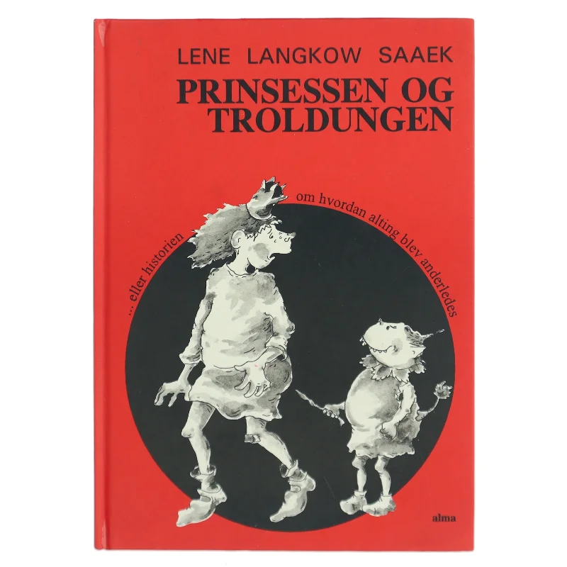Prinsessen og Troldungen af Lene Langkow Saaek (Bog)