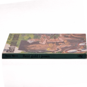 Rent guld i posen af Bjarne Reuter fra Branner og Korch af Bjarne Reuter (Bog)