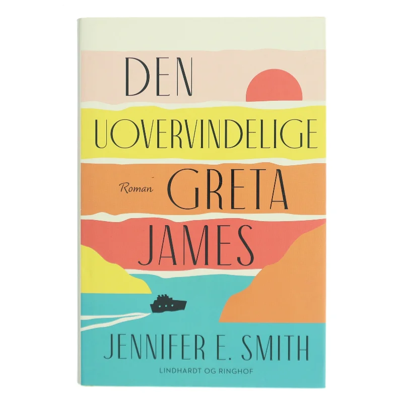 Den uovervindelige Greta James af Jennifer E. Smith (Bog)