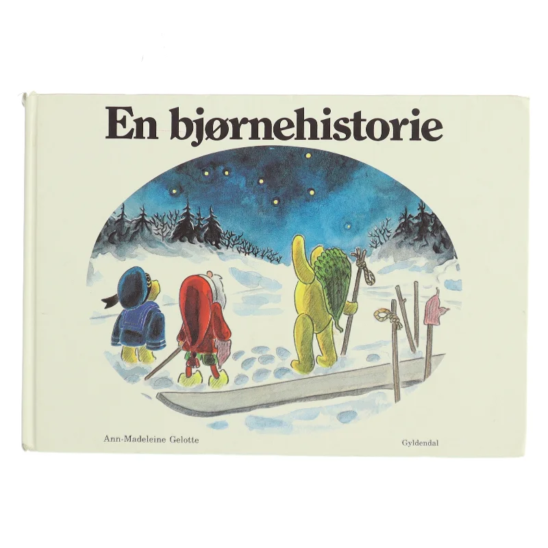Børnebog: En bjørnehistorie fra Gyldendal af Ann-Madeleine Gelotte (Bog)