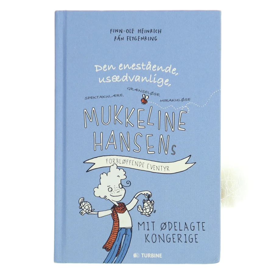 Den enestående, usædvanlige, spektakulære, grænseløse, mirakuløse Mukkeline Hansens forbløffende eventyr : mit ødelagte kongerige af Finn-Ole Heinrich (Bog)