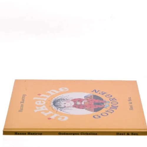 Godmorgen Cirkeline af Hanne Hastrup (Bog)