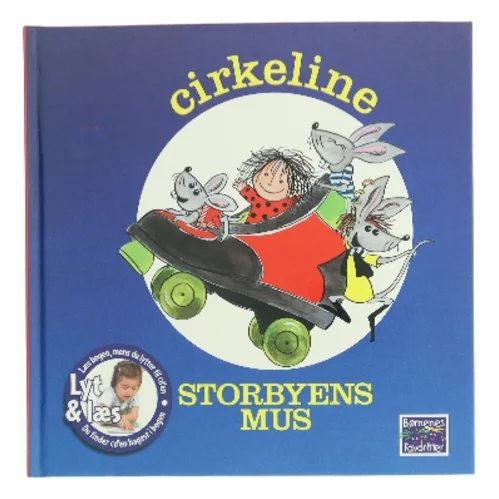 Cirkeline: Storbyens Mus af Hanne Hastrup (Bog)