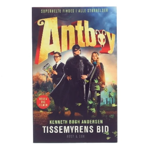 Antboy. #1 : Tissemyrens bid af Kenneth Bøgh Andersen (Bog)