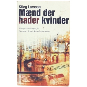 Mænd der hader kvinder af Stieg Larsson, Stieg Larsson (Bog)