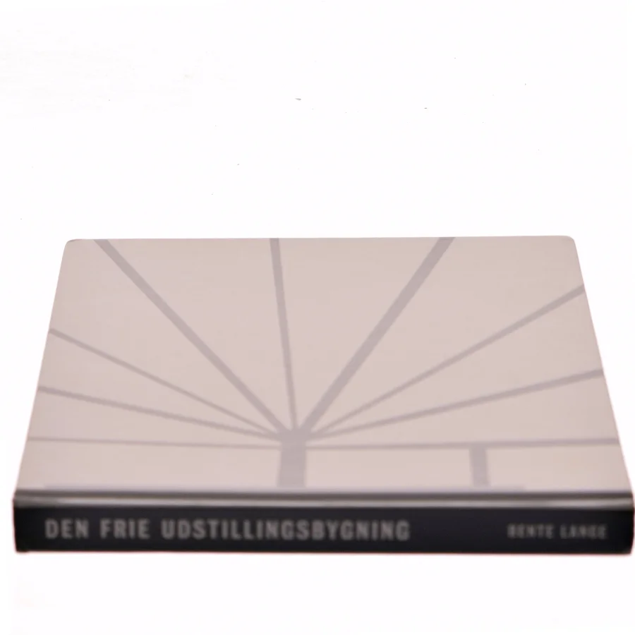 Den Frie Udstillingsbygning af Bente Lange (Bog)