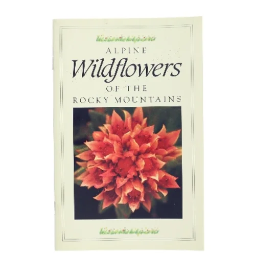 Alpine Wildflowers of the Rocky Mountains af <Bog ikke angivet> (Bog)