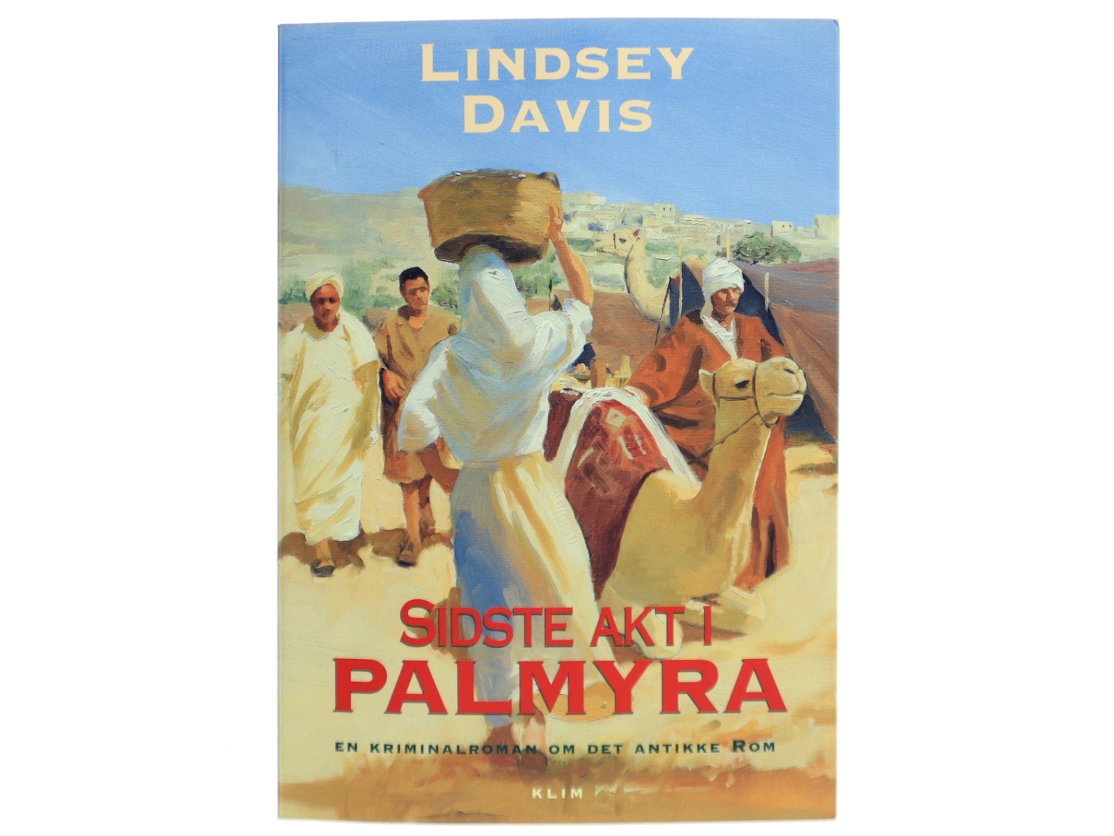 Sidste akt i Palmyra af Lindsey Davis (Bog)