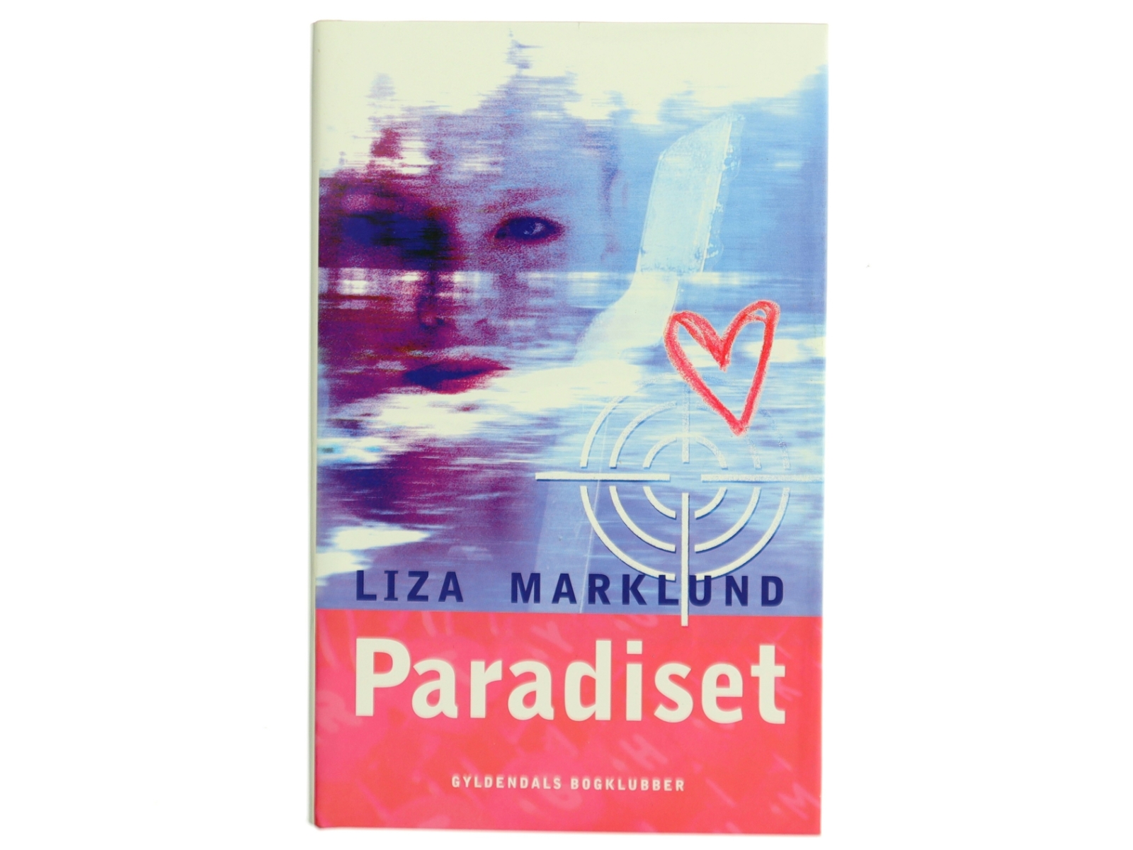 Paradiset af Liza Marklund (Bog)