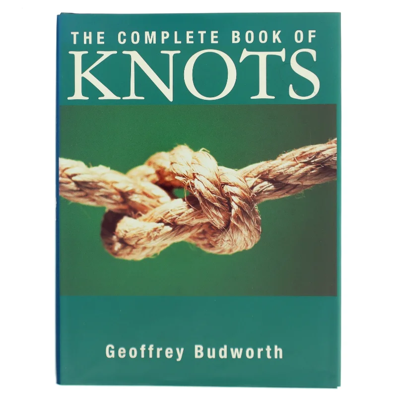 The Complete Book of Knots af Geoffrey Budworth (Bog)