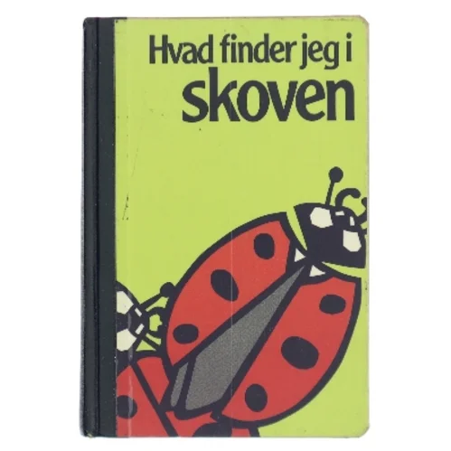 Hvad finder jeg i skoven af G. Mandahi-Barth (Bog)