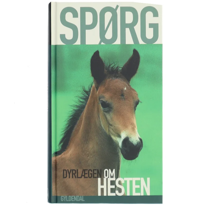 Spørg dyrlægen om hesten af Niels Tellerup (Bog)