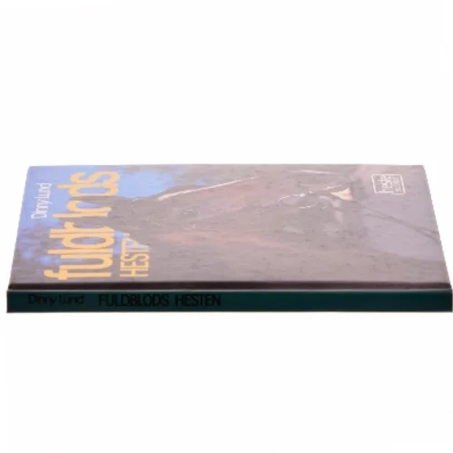 Fuldblods Hesten af Dinny Lund (Bog)