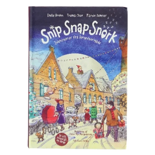Snip snap snork : julehistorier fra Sovgodtersgade af Emilie Bruhn (Bog)
