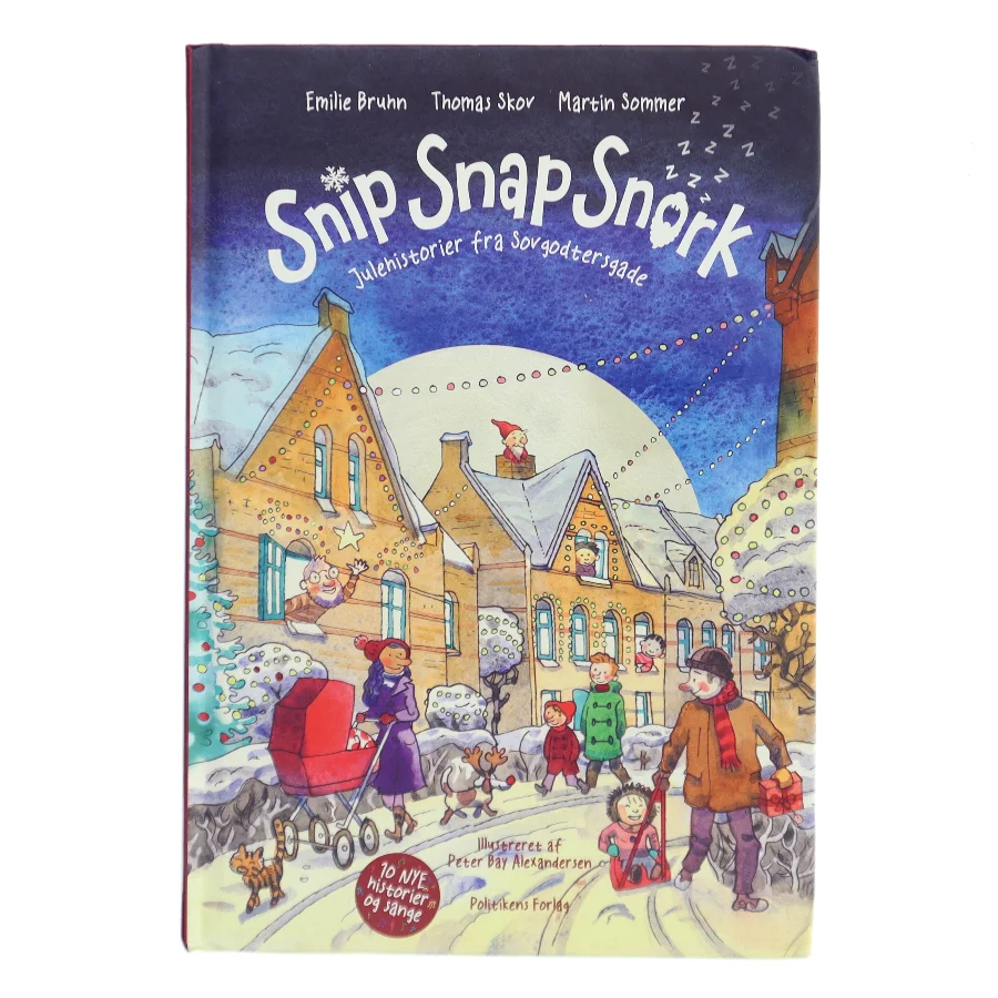 Snip snap snork : julehistorier fra Sovgodtersgade af Emilie Bruhn (Bog)