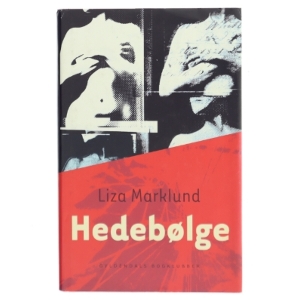 Hedebølge af Liza Marklund (Bog)
