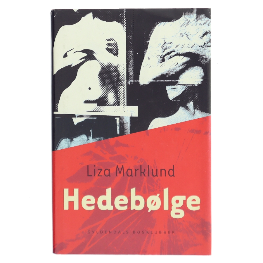 Hedebølge af Liza Marklund (Bog)