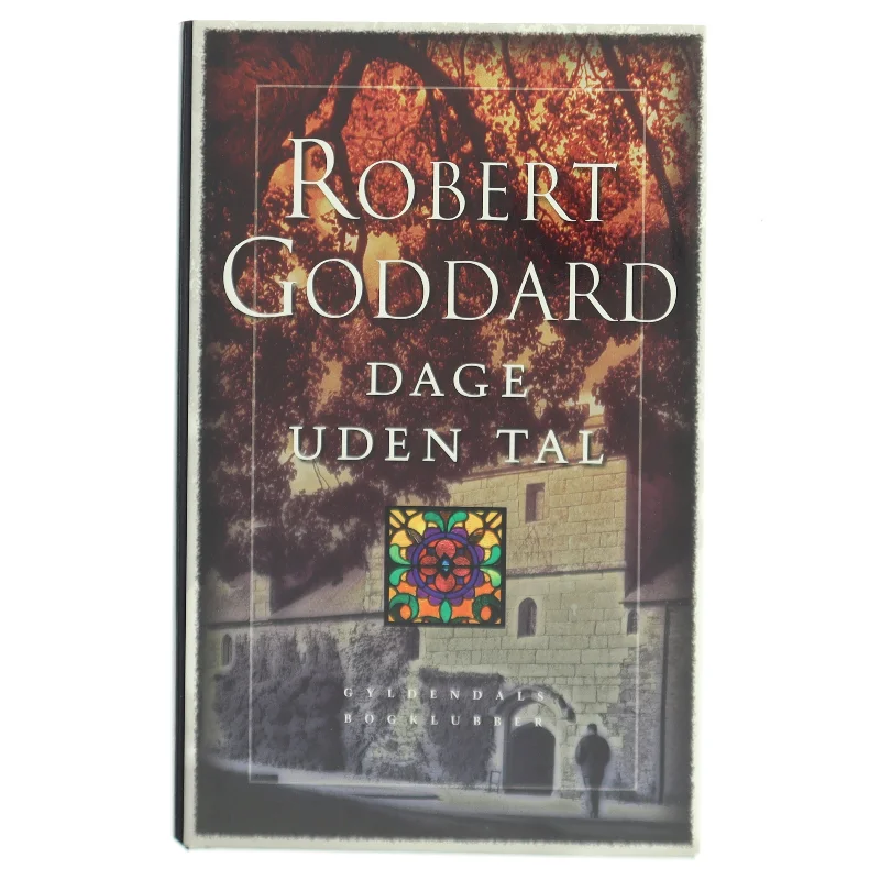 Dage uden tal af Robert Goddard (Bog)