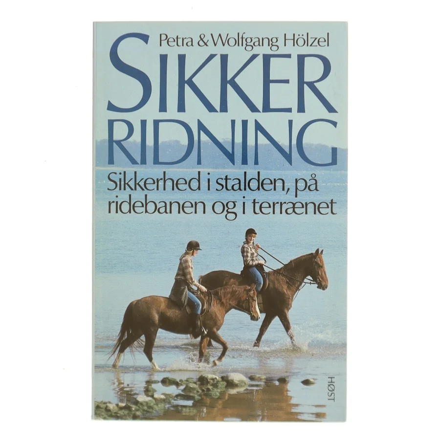 Sikker Ridning af Petra & Wolfgang Hölzel (Bog)