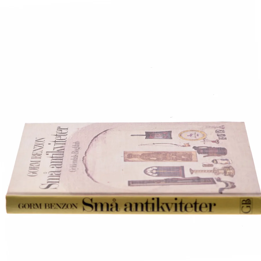 Små antikviteter af Gorm Benzon (Bog)