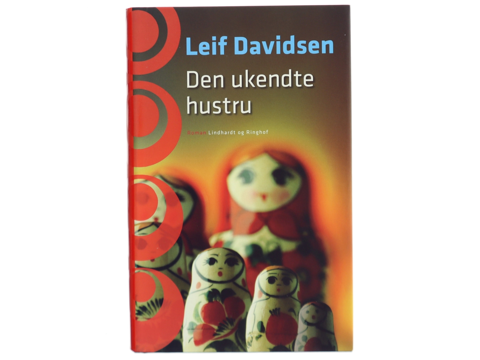 Den ukendte hustru af Leif Davidsen (Bog)