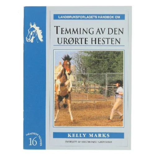 Temming av den urørte hesten af Kelly Marks (Bog)