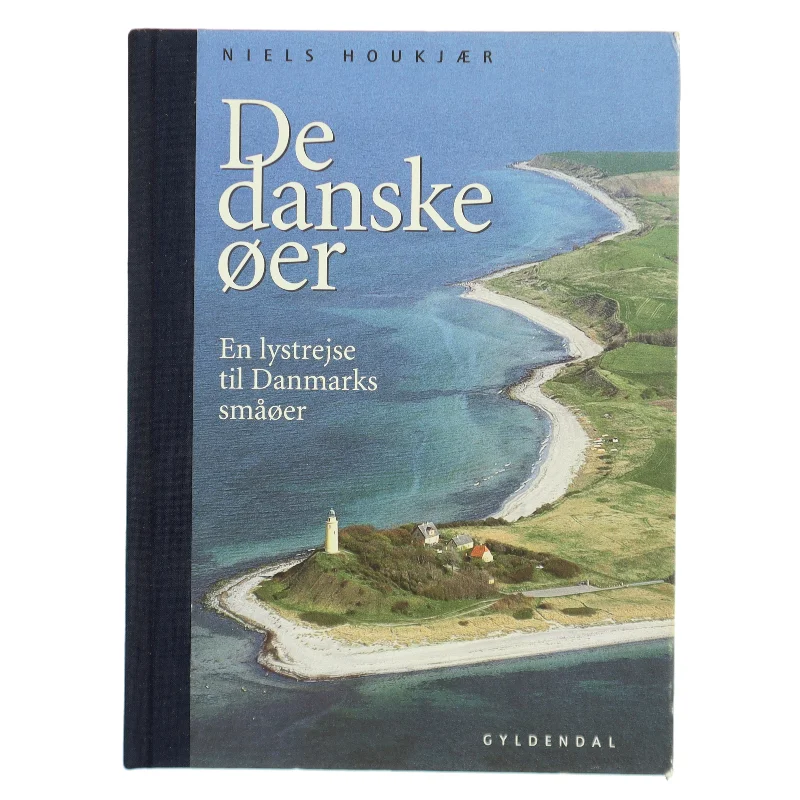 De danske øer : en lystrejse af Niels Houkjær (Bog)