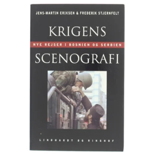 Krigens scenografi : nye rejser i Bosnien og Serbien (Bog)