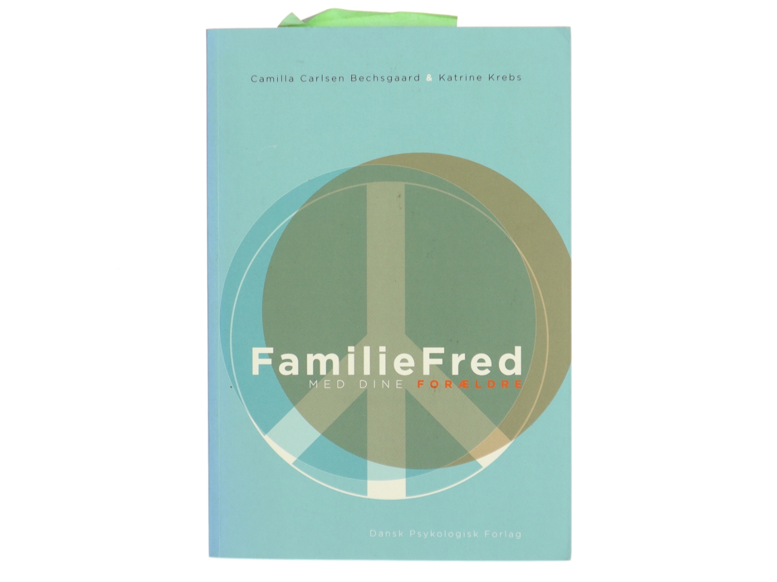 Familiefred med dine forældre af Katrine Krebs (Bog)