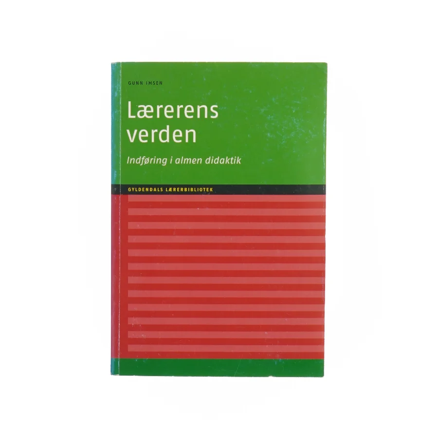 Lærerens verden af Gunn Imsen (Bog)
