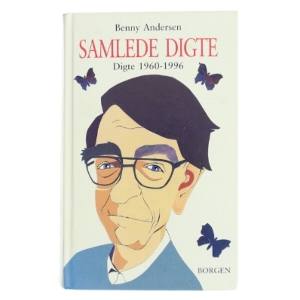 Samlede digte : digte 1960-1996 af Benny Andersen (f. 1929) (Bog)