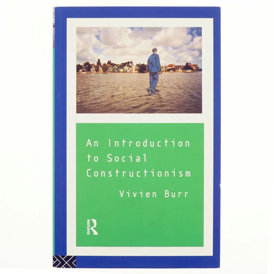 An introduction to social constructionism af Vivien Burr (Bog)
