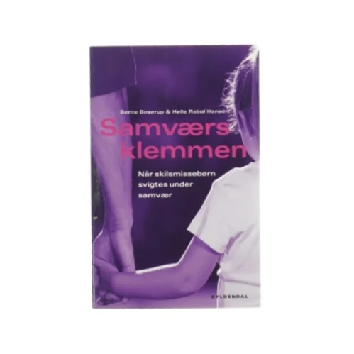 Samværs klemmen af Bente Boserup og Helle Rabøl Hansen (Bog)
