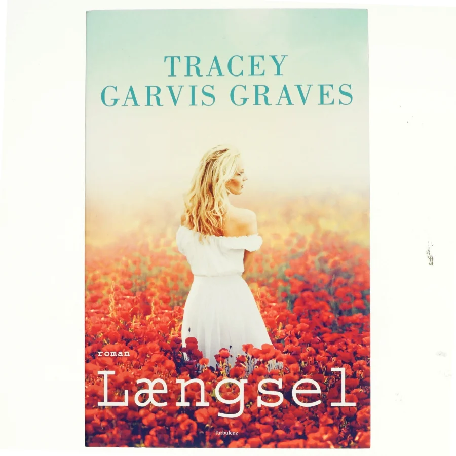 Længsel af Tracey Garvis Graves (Bog)