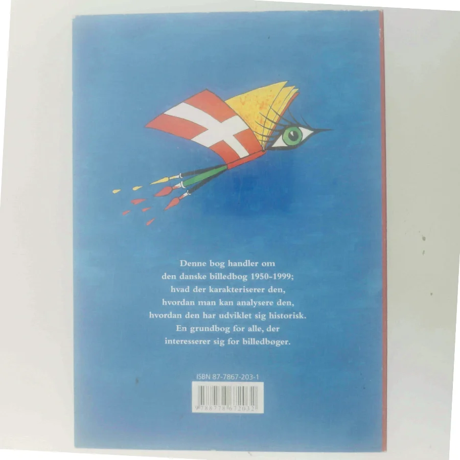 Den danske billedbog 1950-1999 : teori, analyse, historie af Nina Christensen (f. 1968-06-30) (Bog)