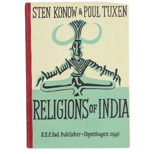 Religions of India af Sten Konow & Poul Tuxen (Bog)