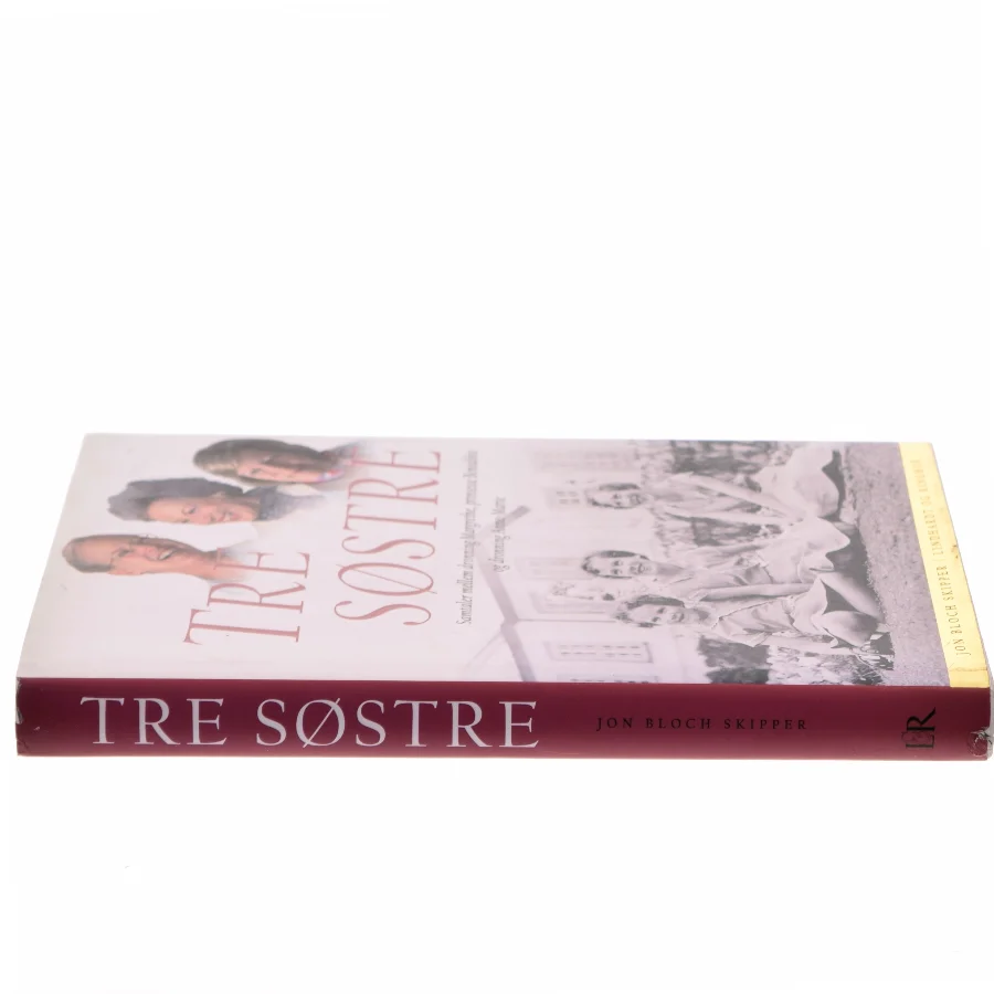 Tre søstre : samtaler mellem dronning Margrethe, prinsesse Benedikte og dronning Anne-Marie af Jon Bloch Skipper (Bog)