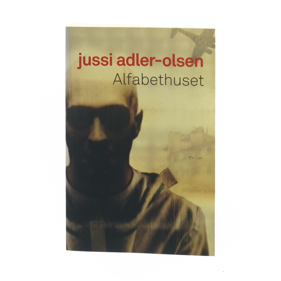 Alfabethuset af Jussi Adler-Olsen (Bog)