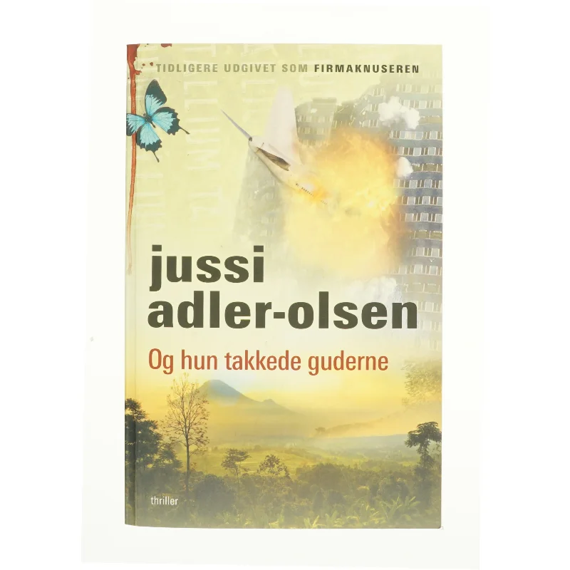 Og hun takkede guderne af Jussi Adler-Olsen (Bog)