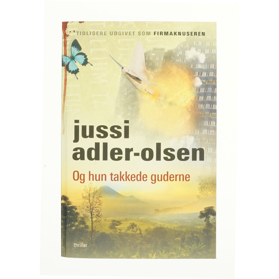 Og hun takkede guderne af Jussi Adler-Olsen (Bog)