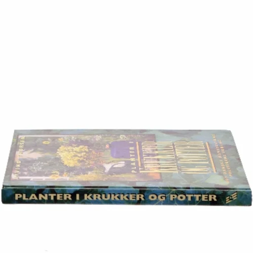 Planter i krukker og potter af Eyvind Thorsen (f. 1946) (Bog)